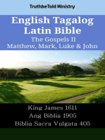 English Tagalog Latin Bible - The Gospels II - Matthew, Mark, Luke & John: King James 1611 - Ang Biblia 1905 - Biblia Sacra Vulgata 405