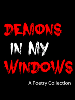 Demons In My Windows: A Poetry Collection