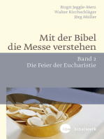 Mit der Bibel die Messe verstehen: Band 2 Die Feier der Eucharistie