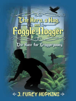The Hero, A Hag, And Foggle-Nogger: The Race for Croggerpooey