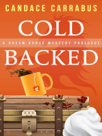 Cold Backed, A Short Dream Horse Mystery Prologue