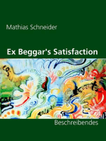 Ex Beggar's Satisfaction: Beschreibendes