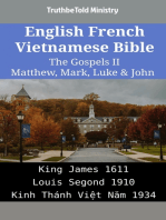 English French Vietnamese Bible - The Gospels II - Matthew, Mark, Luke & John: King James 1611 - Louis Segond 1910 - Kinh Thánh Việt Năm 1934