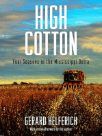 High Cotton: Four Seasons in the Mississippi Delta