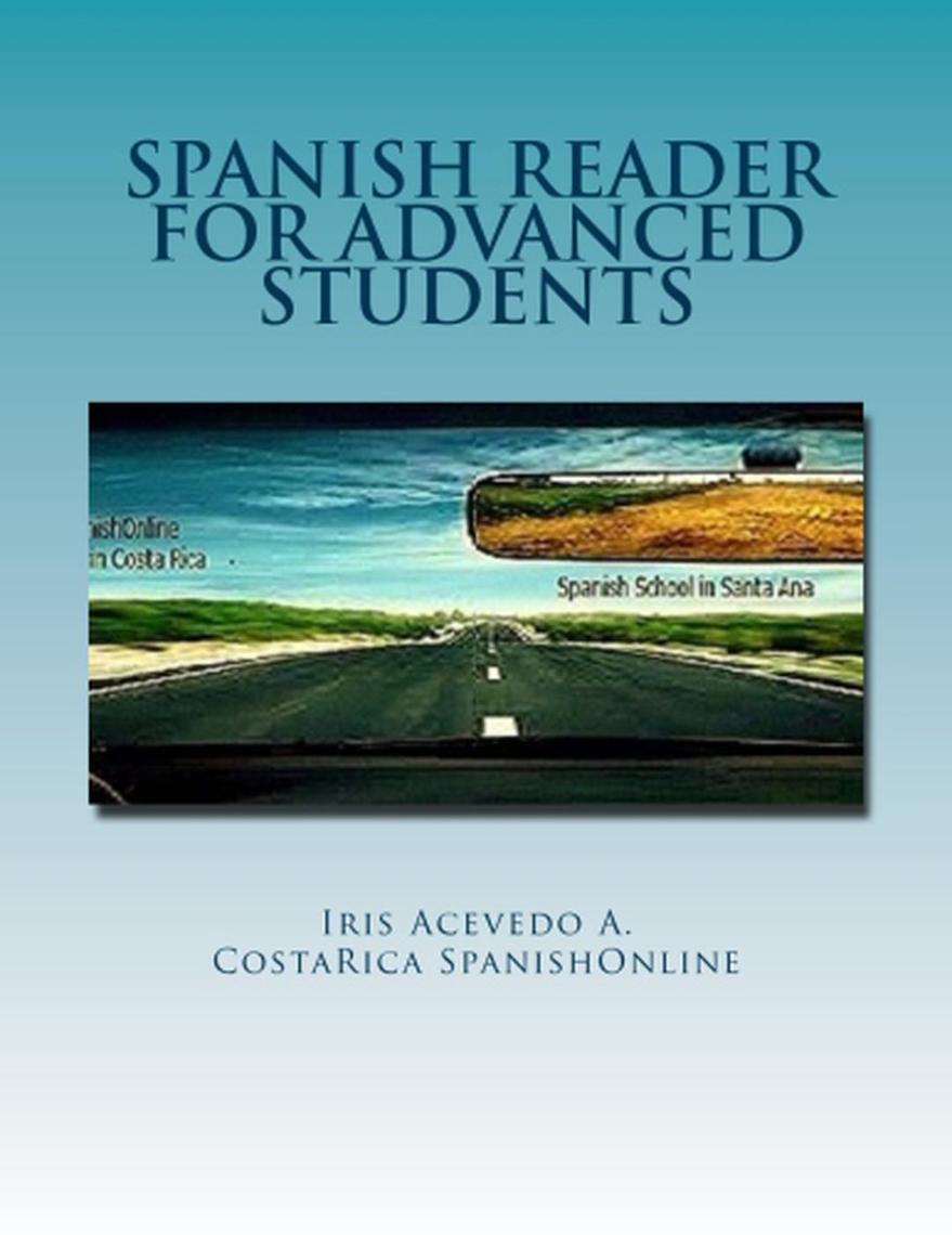 Read Spanish Reader for Advanced Students Online by Iris Acevedo A. Books