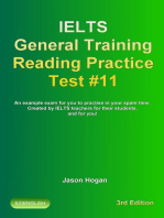 IELTS General Training Reading Practice Test #11. An Example Exam for You to Practise in Your Spare Time. Created by IELTS Teachers for their students, and for you!