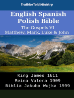 English Spanish Polish Bible - The Gospels VI - Matthew, Mark, Luke & John: King James 1611 - Reina Valera 1909 - Biblia Jakuba Wujka 1599