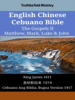 English Chinese Cebuano Bible - The Gospels II - Matthew, Mark, Luke & John: King James 1611 - 圣经和合本 1919 - Cebuano Ang Biblia, Bugna Version 1917