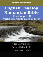 English Tagalog Romanian Bible - The Gospels II - Matthew, Mark, Luke & John: King James 1611 - Ang Biblia 1905 - Cornilescu 1921