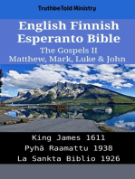 English Finnish Esperanto Bible - The Gospels II - Matthew, Mark, Luke & John: King James 1611 - Pyhä Raamattu 1938 - La Sankta Biblio 1926