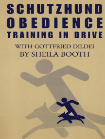 SCHUTZHUND OBEDIENCE: TRAINING IN DRIVE