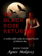 The Black Rose Returns