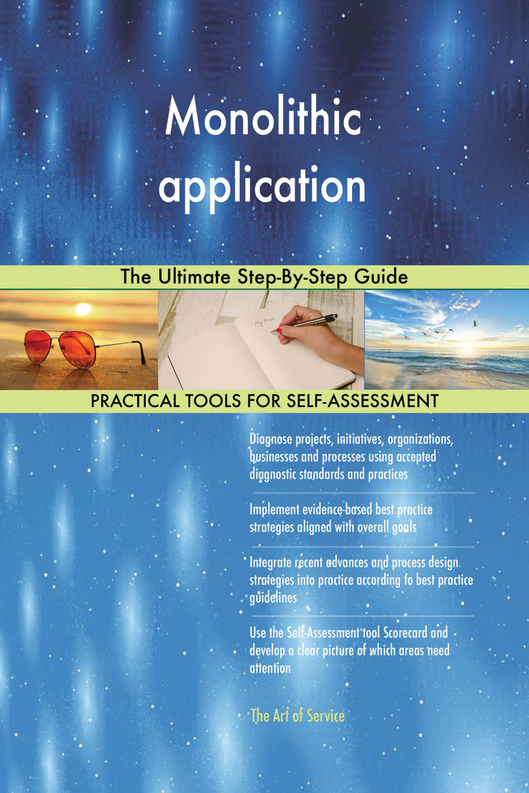 Monolithic application The Ultimate Step-By-Step Guide by Gerardus ...
