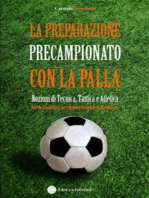 La preparazione precampionato con la palla: Nozioni di tecnica, tattica e atletica