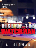 The Rise of the Watchman
