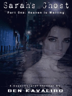 Sarah’s Ghost (Part One: Heaven is Waiting): A Supernatural thriller