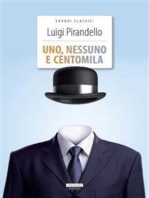 Uno, nessuno e centomila: Ediz. integrale