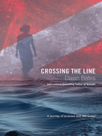Crossing the Line: A Journey of Purpose and Self Belief: The Trilogy of Life Itself, #3