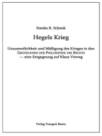 Hegels Krieg: Die Unausweichlichkeit und Mäßigung des Krieges in den Grundlinien der Philosophie des Rechts - eine Entgegnung auf Klaus Vieweg