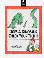 Does a Dinosaur Check Your Teeth?