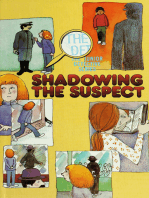 Shadowing the Suspect