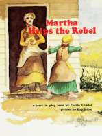 Martha Helps the Rebel