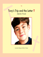 Tony's Trip and the Letter T