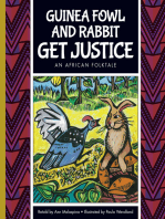 Guinea Fowl and Rabbit Get Justice: An African Folktale