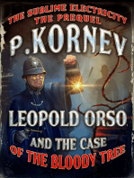 Leopold Orso and The Case of the Bloody Tree: The Sublime Electricity. The Prequel