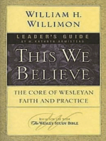 This We Believe Leader's Guide: The Core of Wesleyan Faith and Practice