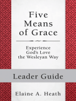 Five Means of Grace: Leader Guide: Experience God's Love the Wesleyan Way