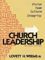 Church Leadership: Vision, Team, Culture, Integrity, Revised Edition