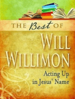 The Best of Will Willimon: Acting Up in Jesus' Name