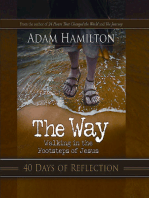 The Way: 40 Days of Reflection: Walking in the Footsteps of Jesus