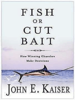 Fish or Cut Bait: How Winning Churches Make Decisions