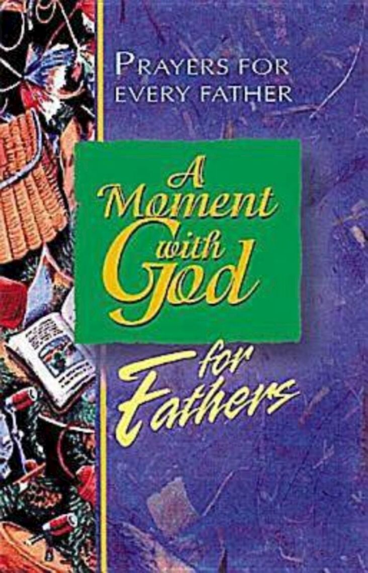 A Moment With God For Fathers By Barry Culbertson Read Online - 