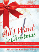 All I Want For Christmas Youth Study: Opening the Gifts of God's Grace