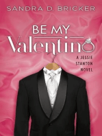 Be My Valentino: A Jessie Stanton Novel - Book 2
