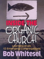 Inside the Organic Church: Learning from 12 Emerging Congregations