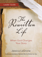 The Rewritten Life Leader Guide: When God Changes Your Story