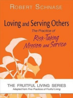 Loving and Serving Others: The Practice of Risk-Taking Mission and Service