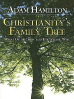 Christianity's Family Tree Participant's Guide: What Other Christians Believe and Why