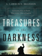 Treasures in the Darkness: Letting Go of Pain, Holding On to Faith