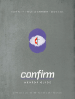 Confirm Mentor Guide: Your Faith. Your Commitment. Gods Call.