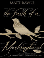 The Faith of a Mockingbird Leader Guide: A Small Group Study Connecting Christ and Culture