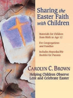 Sharing the Easter Faith with Children: Helping Children Observe Lent and Celebrate Easter