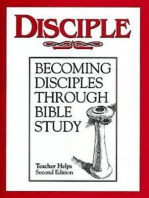 Disciple I Becoming Disciples Through Bible Study: Teacher Helps: Second Edition