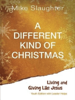 A Different Kind of Christmas Youth Edition With Leader Helps: Living and Giving Like Jesus