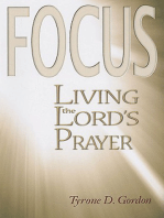 F.O.C.U.S.: Living the Lord's Prayer