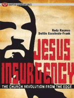 Jesus Insurgency: The Church Revolution from the Edge